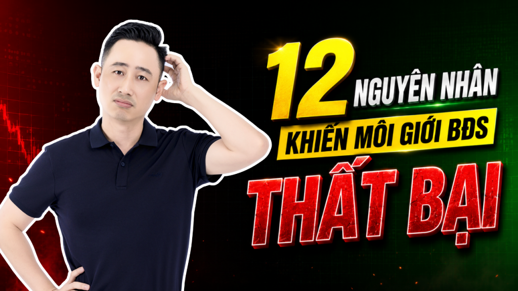 12 nguyên nhân khiến môi giới bất động sản thất bại