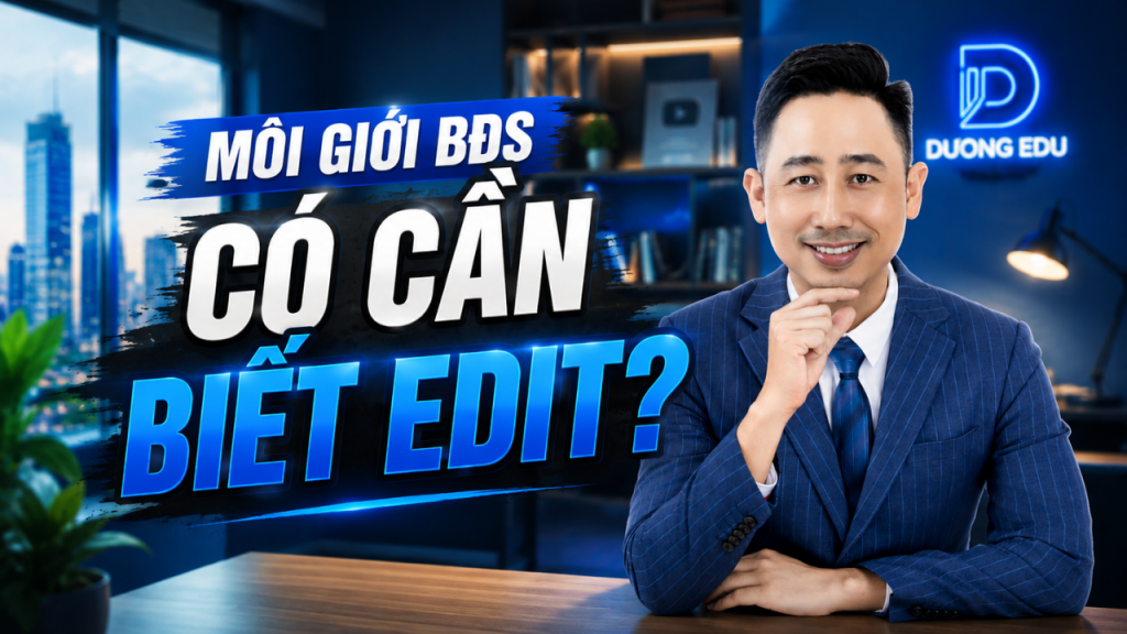 Edit video bất động sản — ảnh bìa bài viết